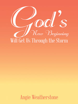 cover image of God's New Beginning Will Get Us Through the Storm